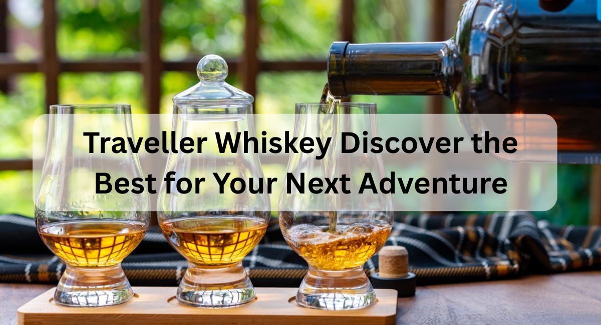 Traveller Whiskey