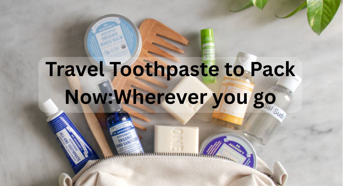 travel toothpaste